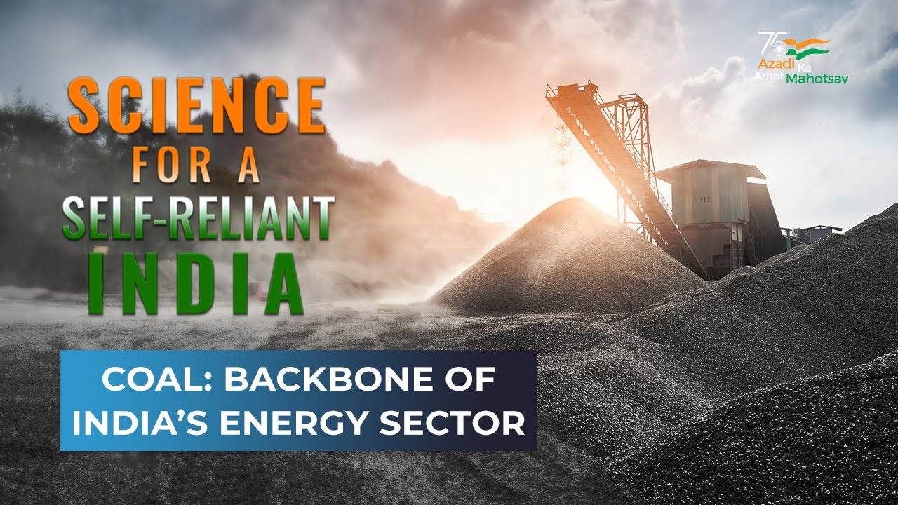 Promo - Science for a Self Reliant India: Coal: Backbone of India’s Energy Sector