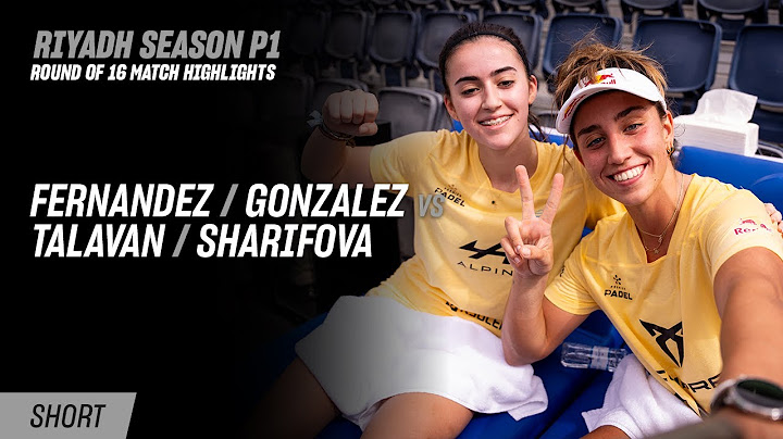 Riyadh Season Premier Padel P1 🇸🇦🎾 Fernandez / Gonzalez vs. Talavan / Sharifova (R16 Highlight)
