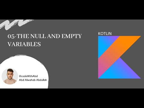 05 the null and empty variables || Kotlin For Android