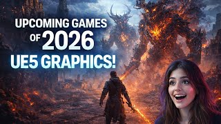 25 INSANE Unreal Engine 5 Games Coming in 2026 & 2027 Next Gen Graphics 25 INSANE Unreal Engine 5 Games Coming in 2026 & 2027 Next Gen Graphics