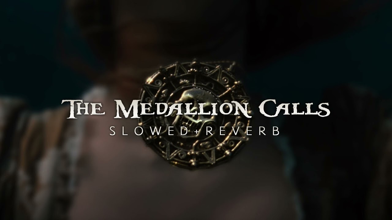 Pirates Of The Caribbean 1 - The Medallion Calls (Slowed + Reverb)