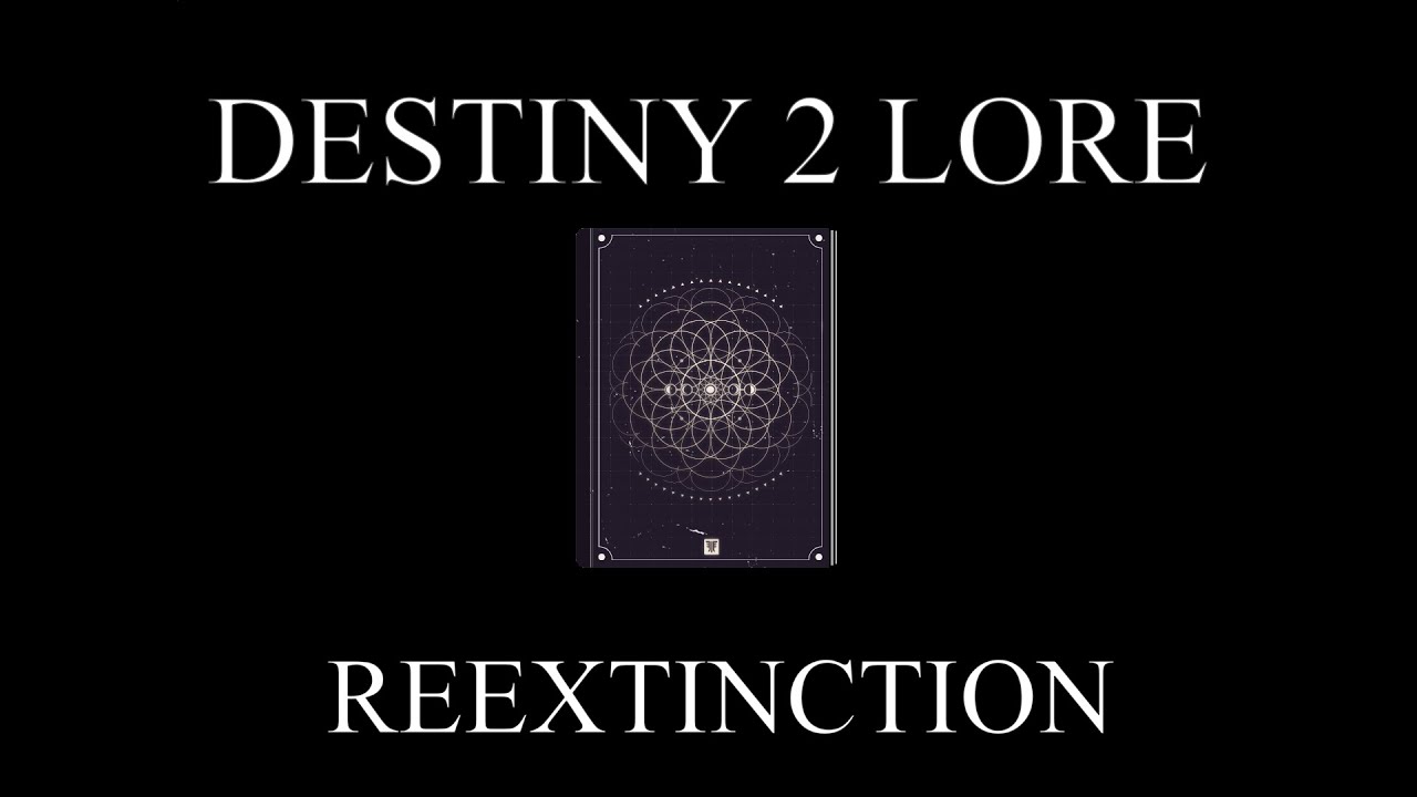 Destiny 2 Lore - The Dreaming City - Reextinction