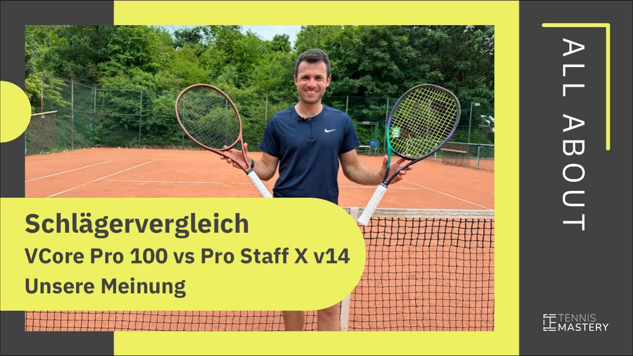 Tennis Schlägervergleich | Vcore Pro 100 vs Pro Staff x 100 | Tennis Mastery