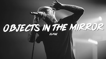 ELHAE - Objects in the Mirror (Lyrics) (Mac Miller Tribute)