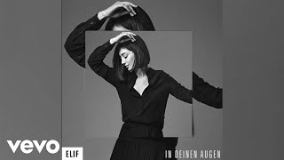 Elif - In deinen Augen (Official Audio)