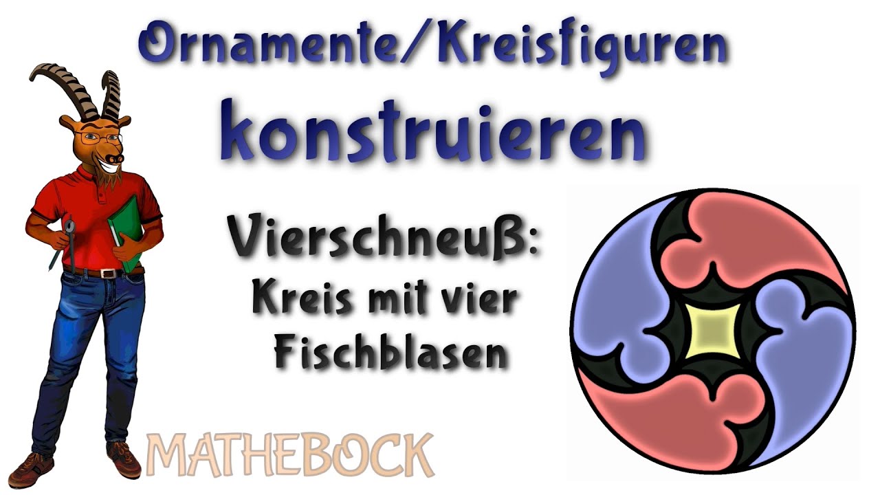 Vierschneuß | Ornament mit vier Fischblasen | 4er Fischblase | Gotisches Maßwerk konstruieren