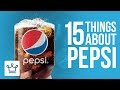 15 Things You Didn't Know About PEPSI