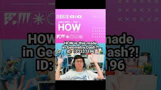Geometry Dash HOW