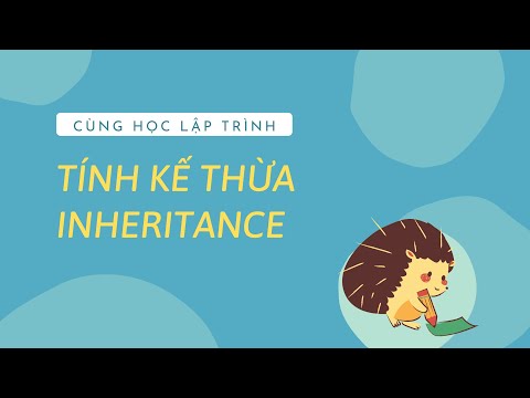 Video [ Lập Trình Hướng Đối Tượng - Bài 7 ] Tính kế thừa -... - youtube