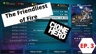 Clone Hero Set list Play through |Ep. 3| (The Friendliest of Fire) By Foreign Objects