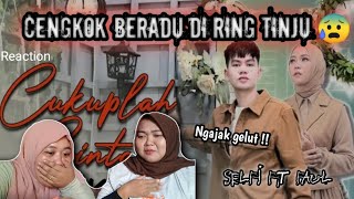 SELFI FT FAUL - CUKUPLAH CINTA ||  PERPADUAN YANG MANISS !! BERADU CENGKOK ‼️ (Reaction)