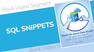 SQL Snippets - Hands On Azure Data Studio Book Video