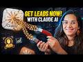 Claude AI for Rapid Lead Generation 🔥