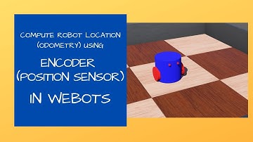 Webots Tutorial 4: using encoders to compute robot position (Odometry) // Position Sensor in Webots