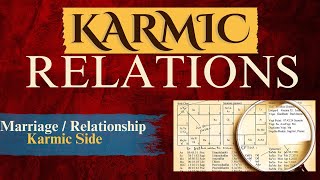 Karmic Relations - This Person Is Karmic In Your Life - 6th House Lord In 12 houses
