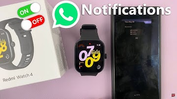 How To Enable & Disable WhatsApp Notifications On Redmi Watch 4
