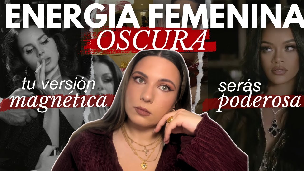 ENERGÍA FEMENINA OSCURA🌹 🖤 4 formas de ACTIVARLA para ser MAGNÉTICA