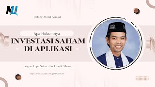 Apa Hukumnya Investasi Saham Di Aplikasi | Ustadz Abdul Somad