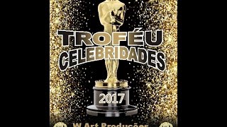 Troféu Celebridades 2017 Em Passos - Mg