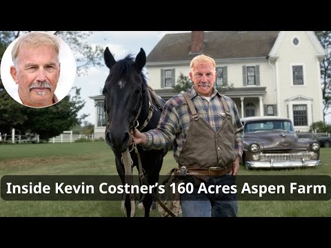 Inside Kevin Costner S 160 Acres Aspen Farm Secrets Of His Hidden Mountain Paradise