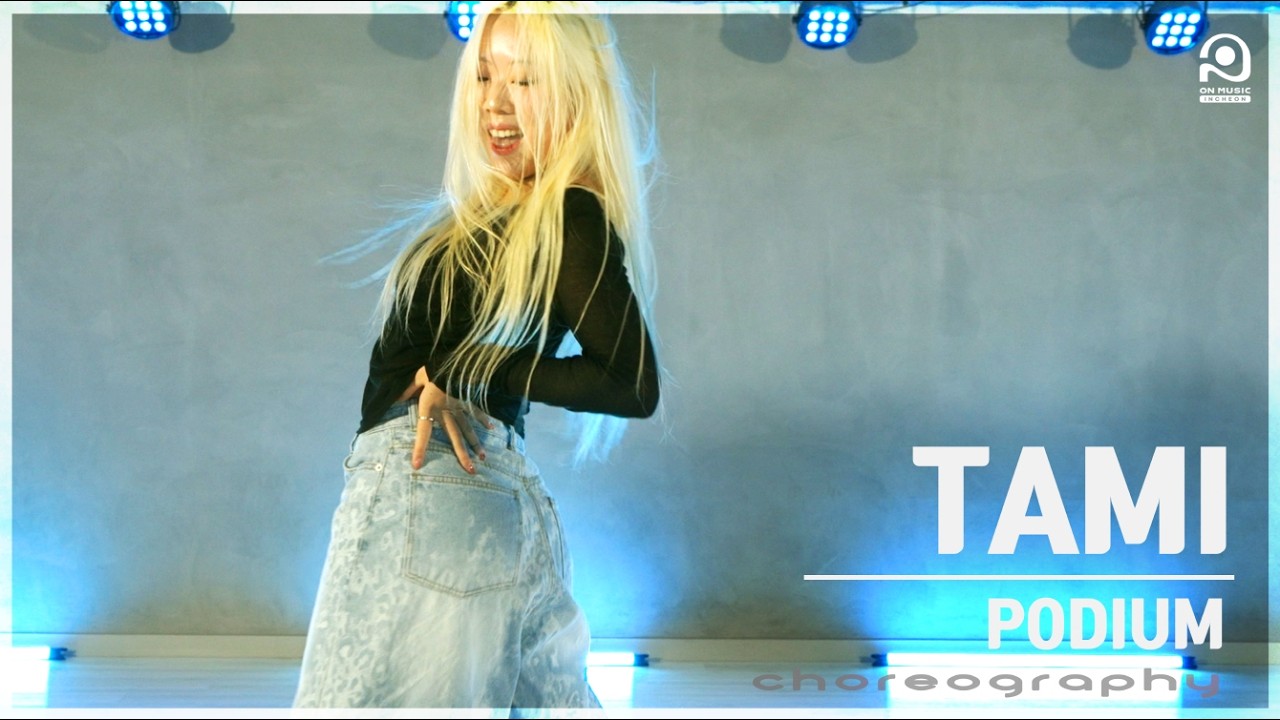 CHOREOGRAPHY DANCE CLASS by TAMI Ι NMIXX - PODIUM Ι 온뮤직 인천댄스학원