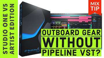 PreSonus Studio One V5 Artist | Using Outboard Gear in a Mix