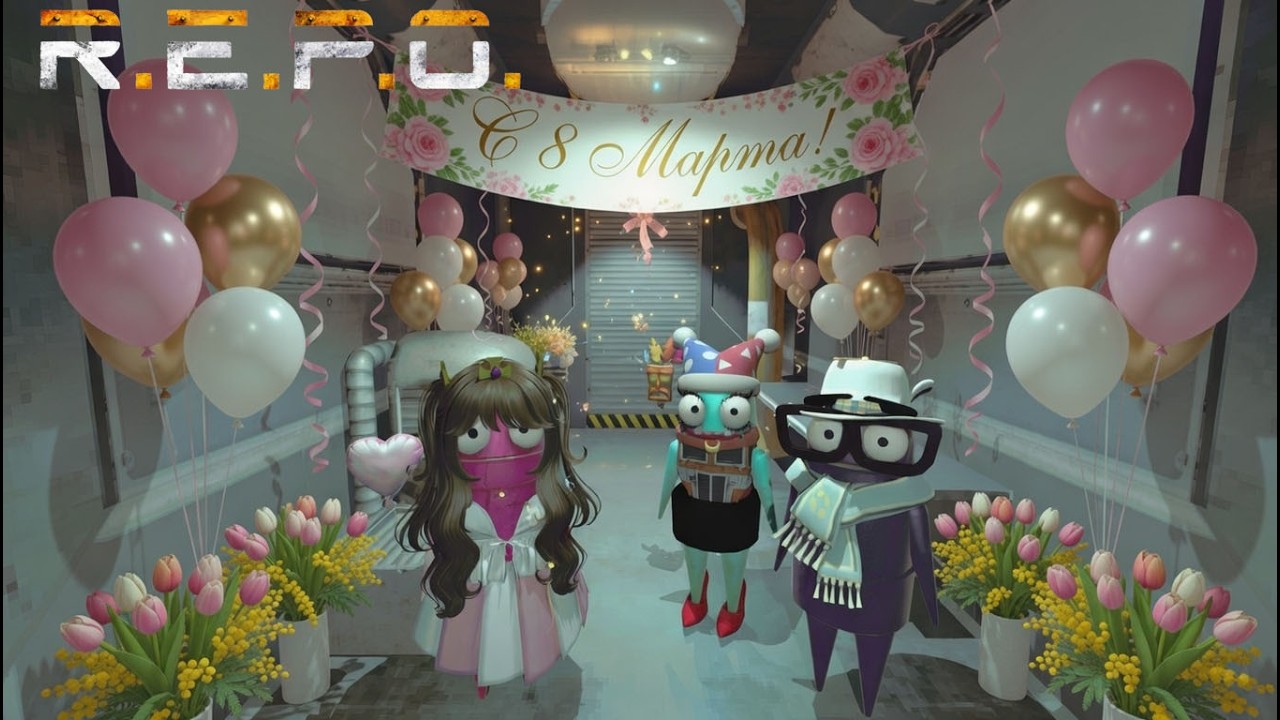 ✨ 💐ПРАЗДНИЧНЫЙ СТРИМ! С 8 МАРТА! →  R.E.P.O. CO-OP