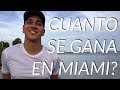 ¿Cuánto se gana en Miami? // Vivir en Estados Unidos # 18