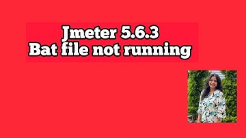 Jmeter bat file not opening or not running in windows 11