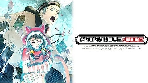 [ANONYMOUS;CODE] Full Game Pt 1