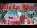 Orte des Bösen:  Burg Houska - Der Eingang zur Hölle und Tor in eine andere Welt?