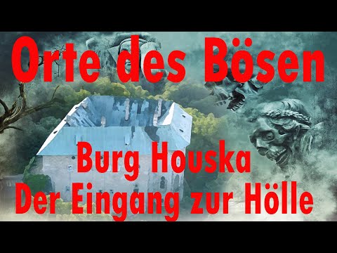 Places of Evil: Houska Castle - ¿La entrada al infierno y la puerta a otro mundo?