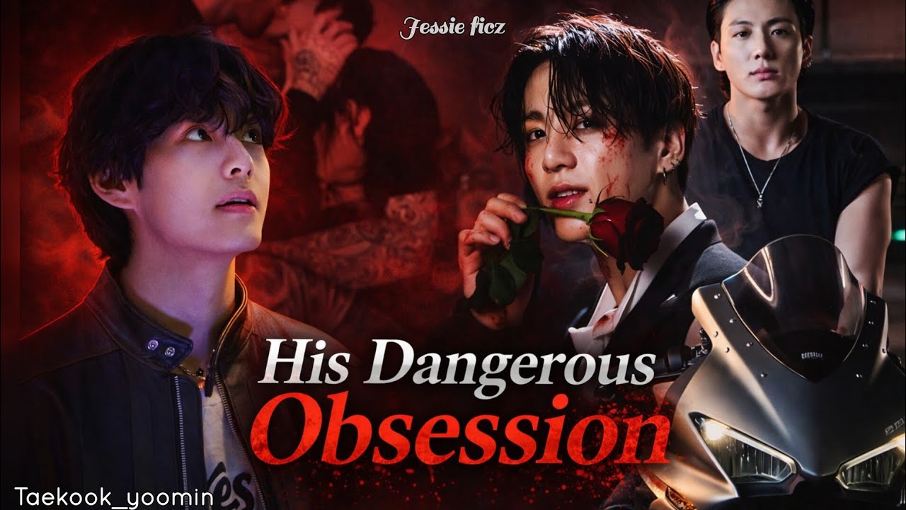 ~TAEKOOK~ His Dangerous Obsession👿❤️‍🔥 1/2 •||2Shot||• #jessieficz #taekook #vkook #bltamilvoice