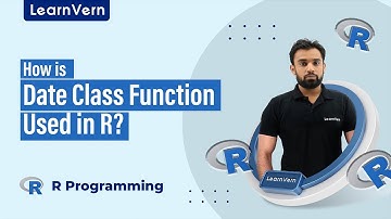 How is Date Class Function Used in R? | LearnVern