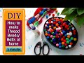 How to Make Thread Beads within 5 min || Sutor Ball Toiri || DIY Jewellery Making || Easy to Make