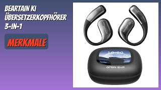 REVIEW (2025): BEARTAIN Ki Translator Headphones 3-in-1. Info