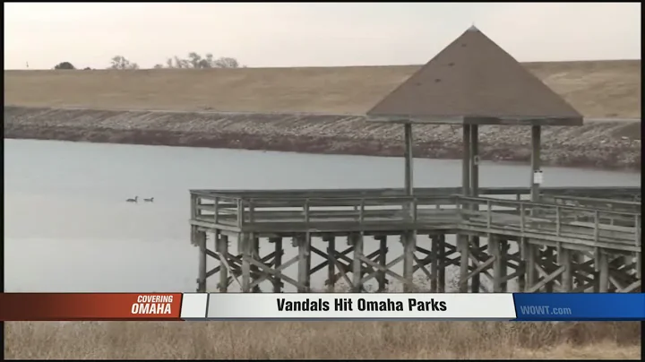 Vandals Hit Omaha Parks
