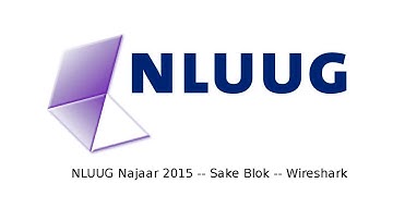 Sake Blok -- Wireshark (NLUUG NJ15)