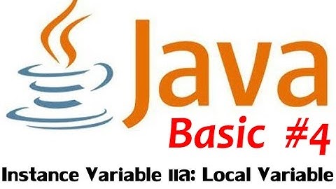 Java Basic #4-Instance Variable และ Local Variable
