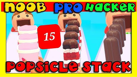 NOOB vs PRO vs HACKER in Popsicle Stack