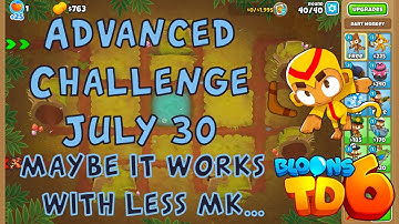 Bloons TD 6 Advanced Challenge | Not Too Microintensive | Full MK No Powers Used | July 30 2022