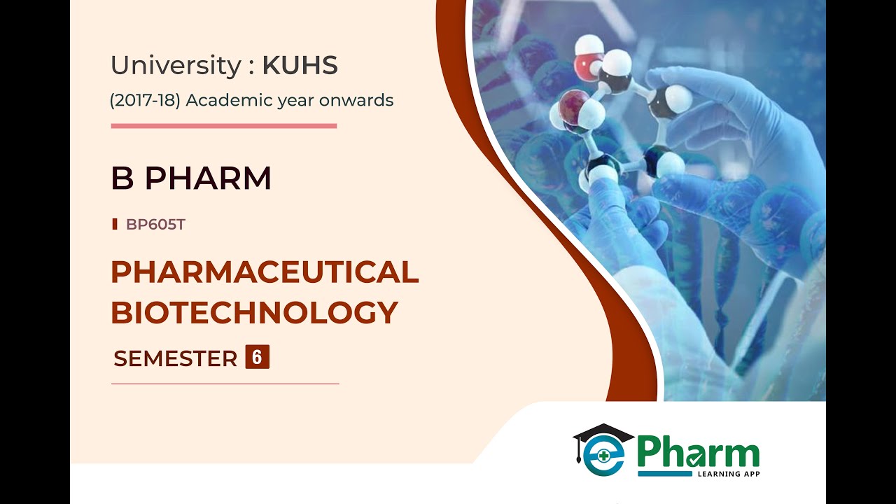B.PHARM || BP605T-PHARMACEUTICAL BIOTECHNOLOGY || MODULE 1 || INTRODUCTION TO BIOTECHNOLOGY