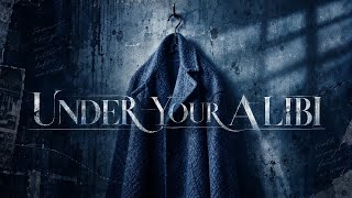 Download lagu Under Your Alibi