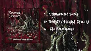 PARANOID FANTASY - Morbidity Through Tyranny - (Full Ep 2024)