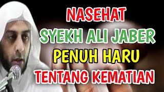 Download lagu TENTANG KEMATIAN NASEHAT SYEKH ALI JABER #syekhalijaber #video #nasehatkematian