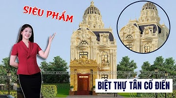 KIÊU HÃNH|| Biệt Thự Tân Cổ Điển 2 Tầng 1 Tum Đậm chất Hoàng Gia