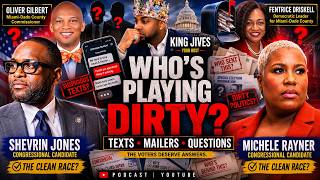 King Jives: Shevrin Jones, Michele Rayner, Oliver Gilbert & Fentrice Driskell—WHO’S PLAYING DIRTY
