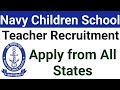 Navy Children School Vacancy 2026 🔥Teaching &amp; Non-Teaching Jobs | Full Details