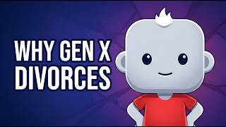 The Real Reason Gen X Can’t Stay Married!