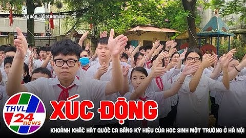 Xúc động khoảnh khắc hát Quốc ca bằng ký hiệu của học sinh một trường ở Hà Nội